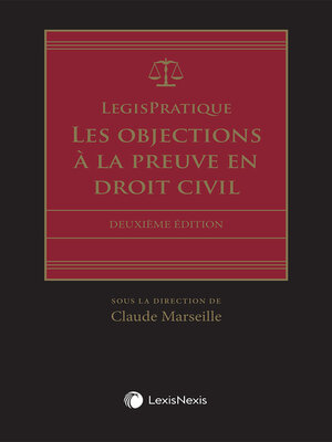 cover image of LegisPratique -- Les objections à la preuve en droit civil
